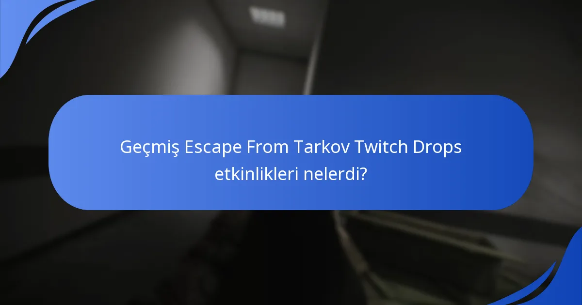 Tarihsel Twitch Drops’ta hangi ödüller mevcuttu?