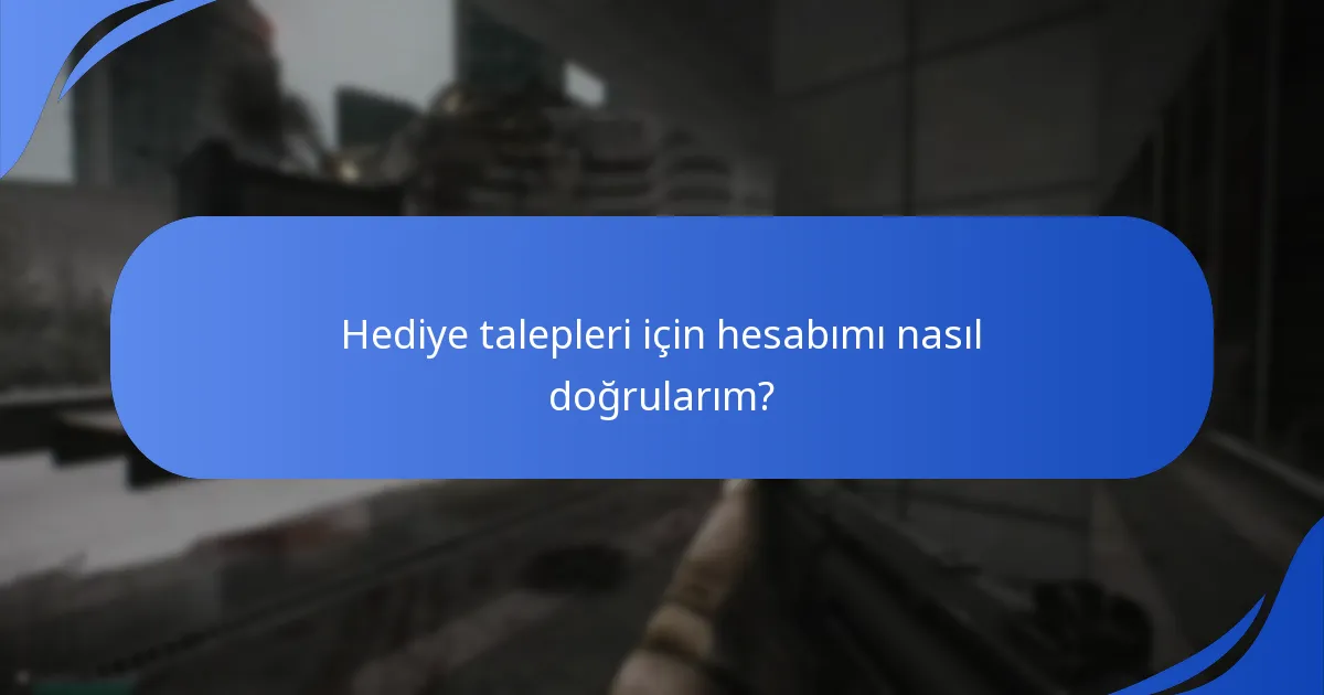 Hediye talep sürecindeki yaygın tuzaklar nelerdir?