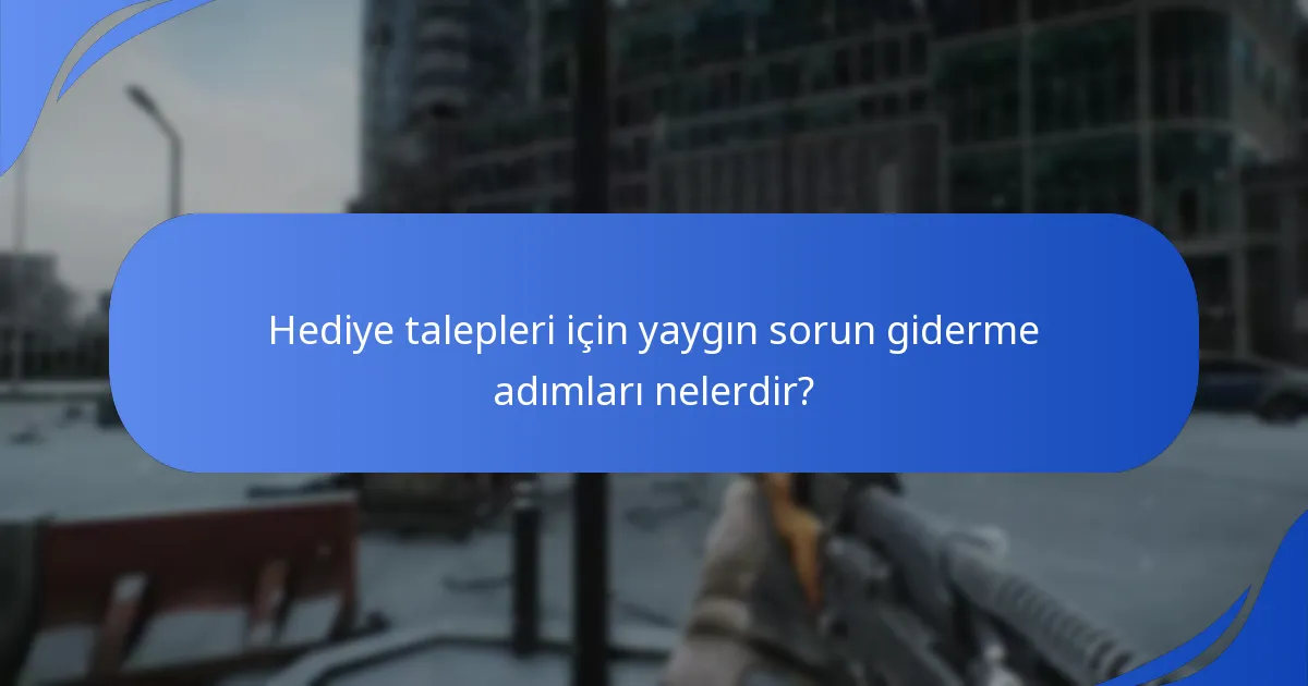 Escape From Tarkov’un hediye talep süreci diğer oyunlarla nasıl karşılaştırılıyor?