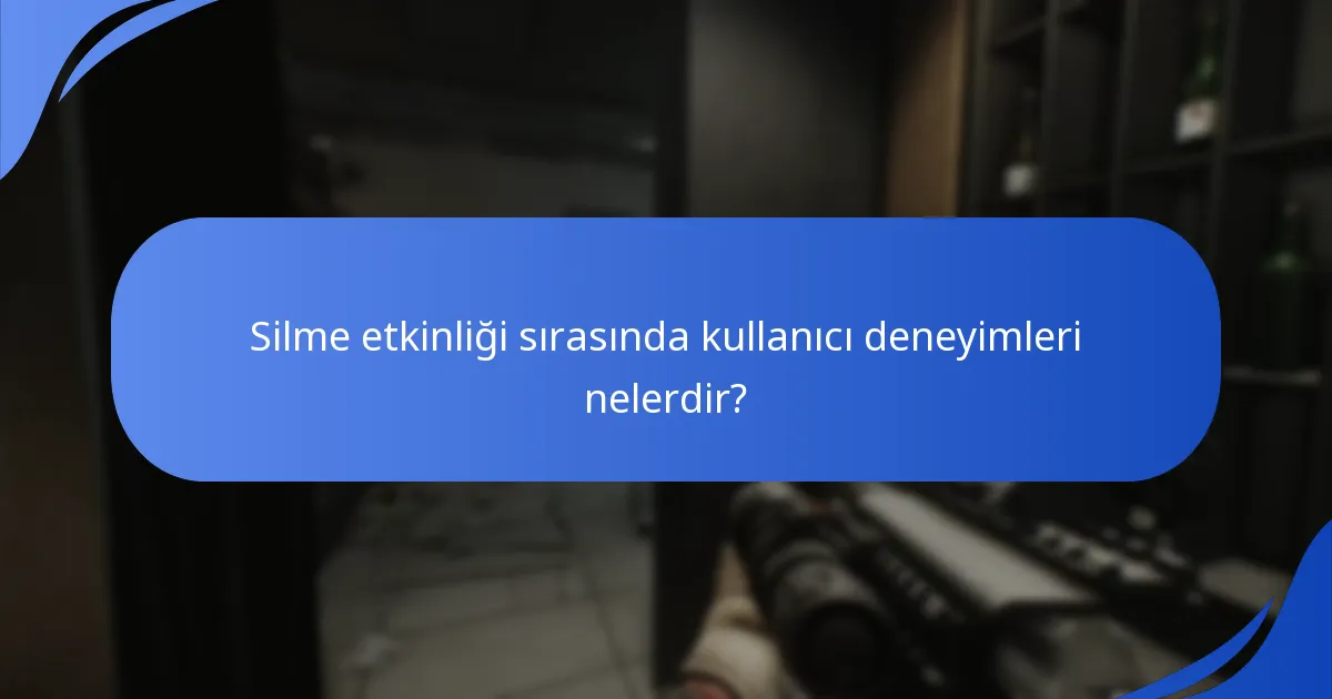 Silme etkinliği sırasında ödülleri en üst düzeye çıkarmak için hangi stratejiler kullanılmalıdır?