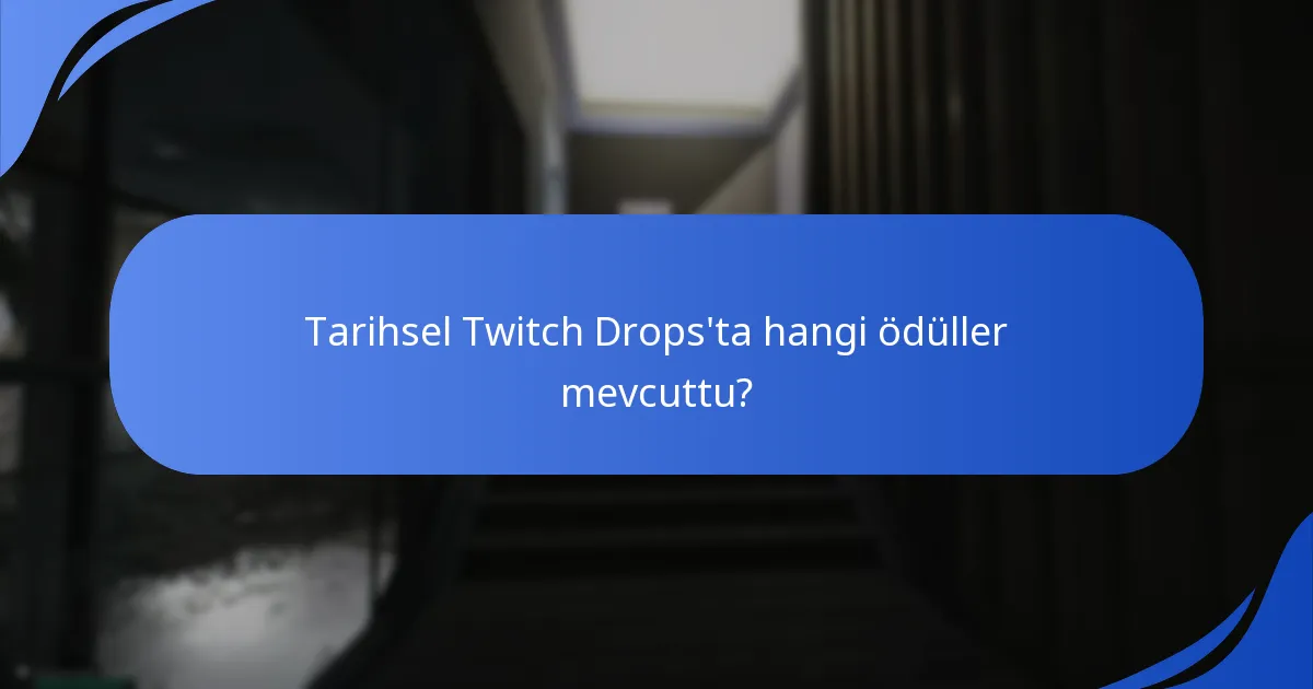 Topluluk geri bildirimi Twitch Drops’u nasıl şekillendirdi?