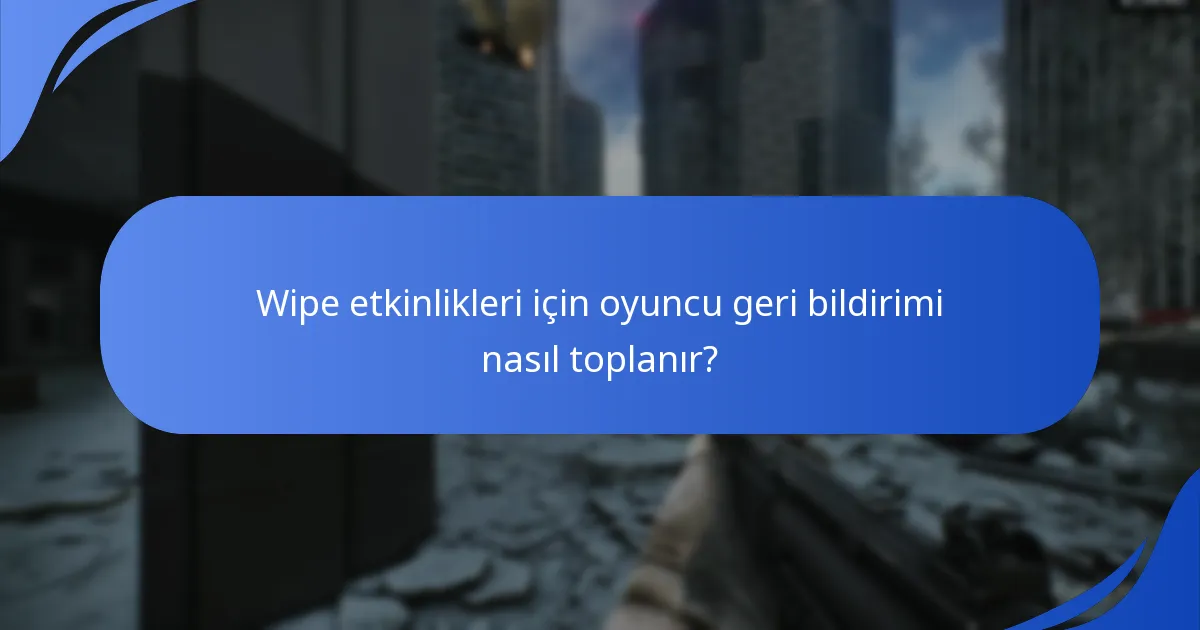 Oyuncu geri bildirimlerinden hangi iyileştirme önerileri ortaya çıkmıştır?